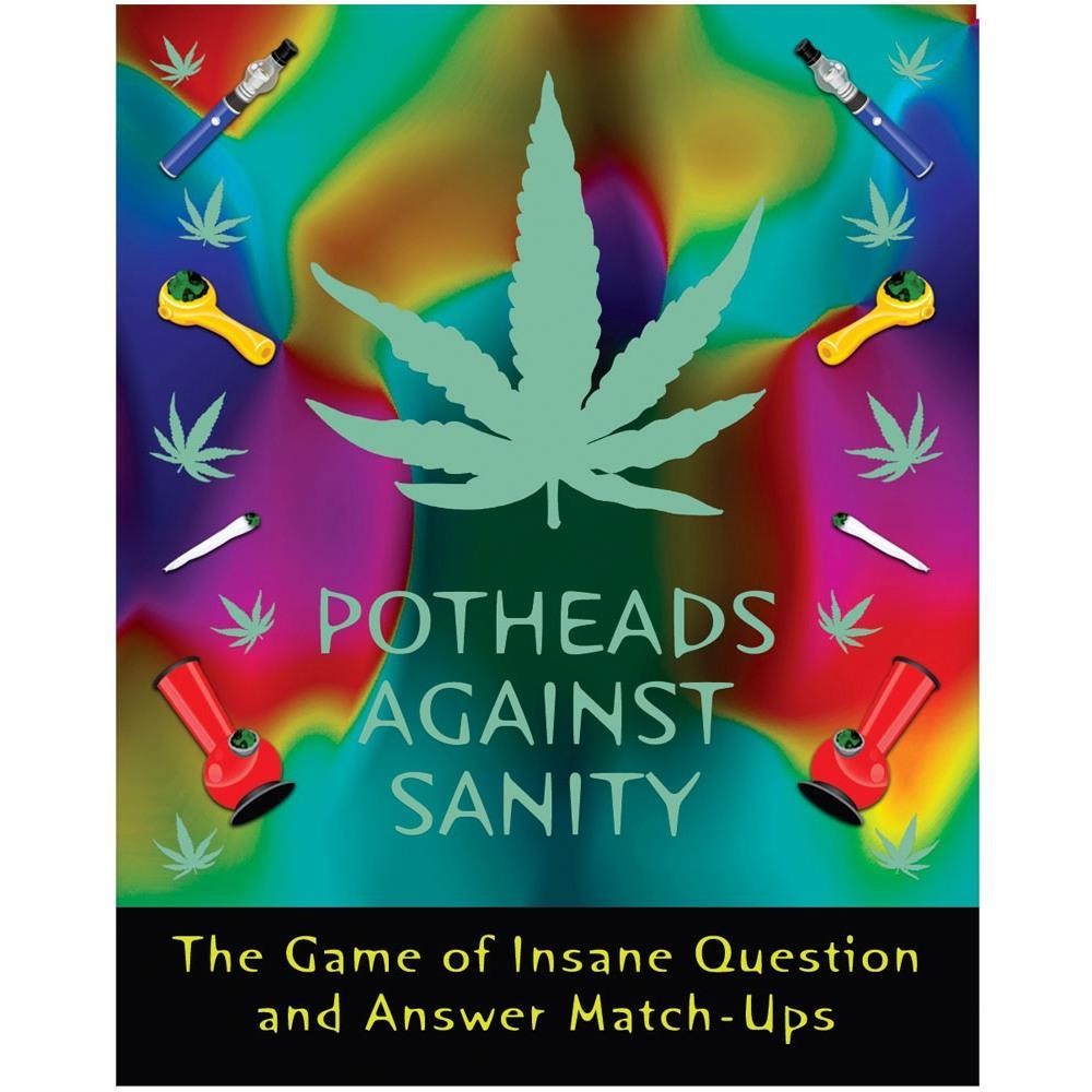 POTHEADS AGAINST SANITY CARD GAME